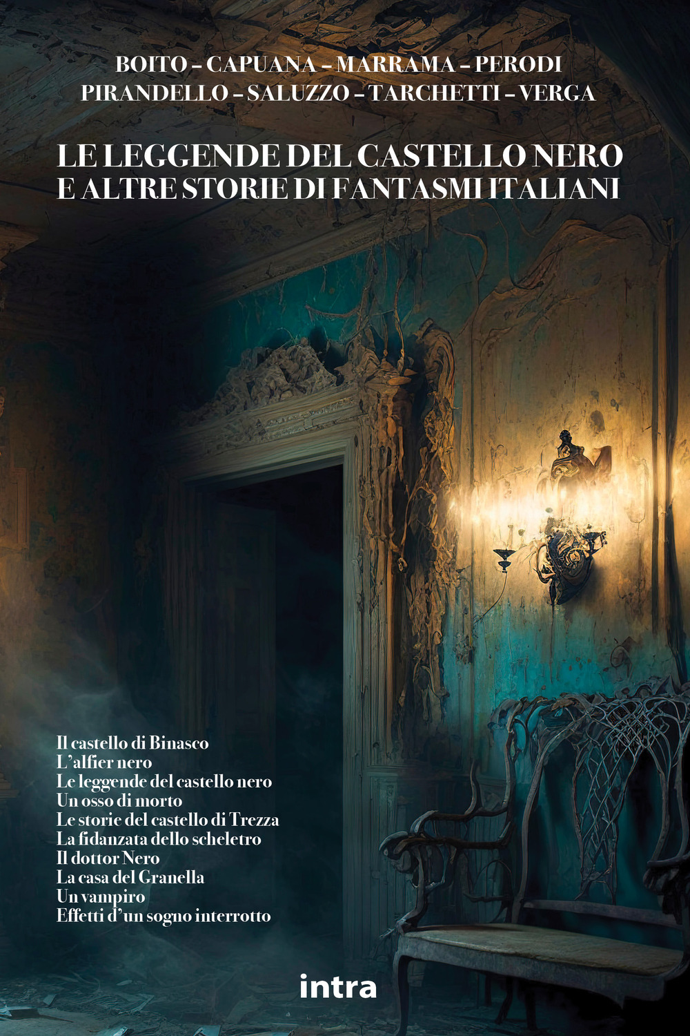 Le leggende del castello nero e altre storie di fantasmi italiani