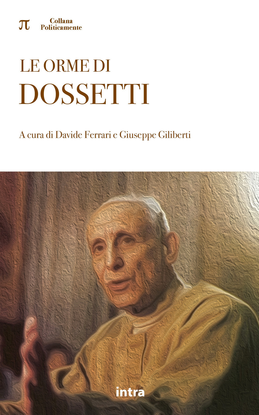 Le orme di Dossetti