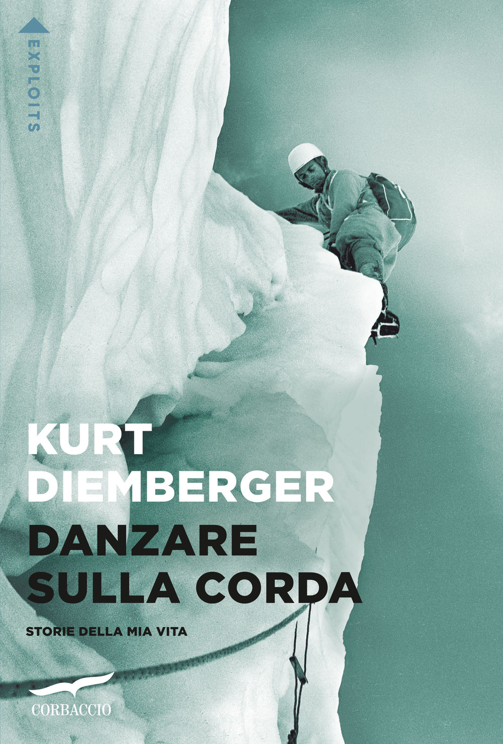 Danzare sulla corda. Storie della mia vita