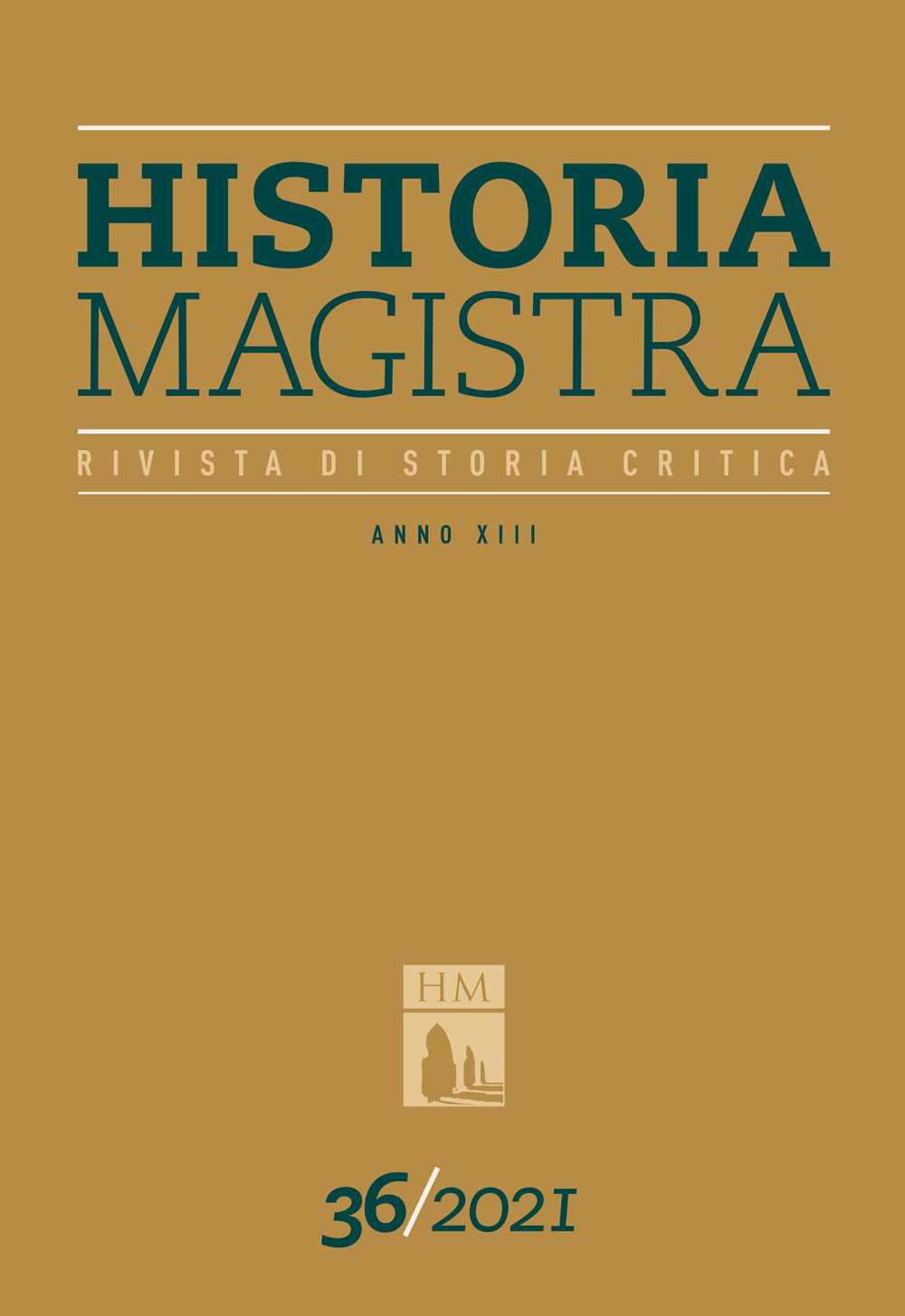 Historia Magistra. Rivista di storia critica. Vol. 36