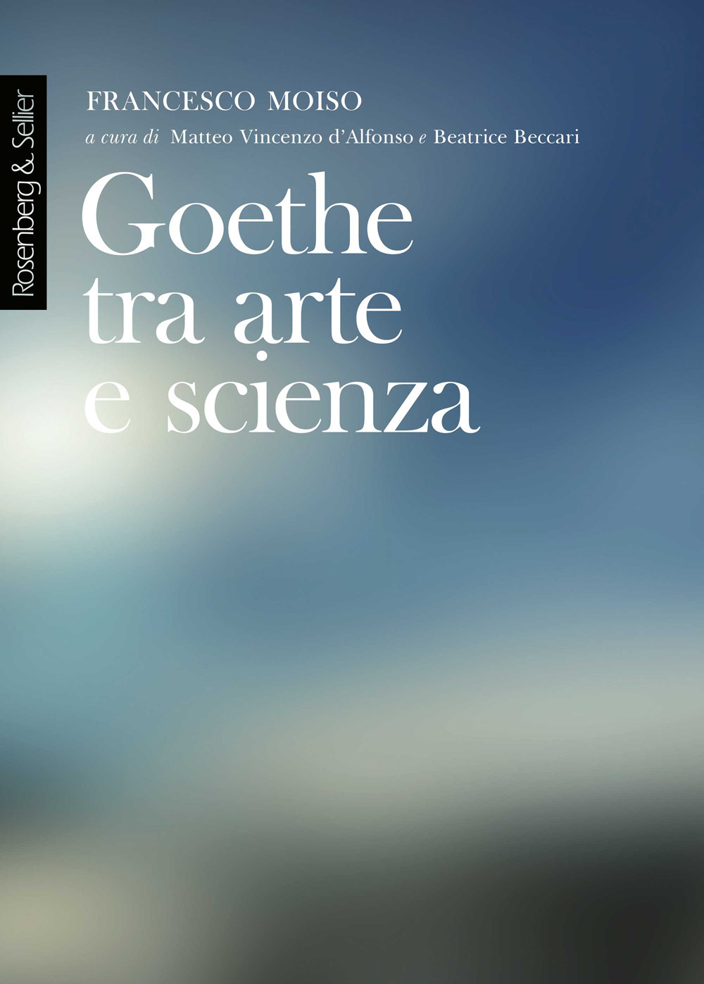 Goethe tra arte e scienza. Lezioni dell'anno accademico 2000-2001