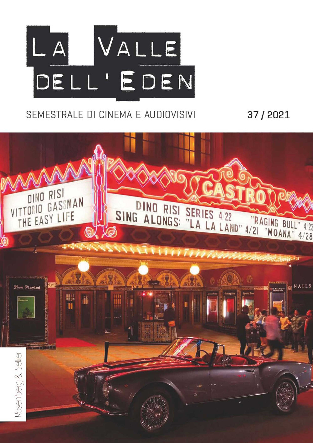 La valle dell'Eden. Semestrale di cinema e audiovisivi. Vol. 37