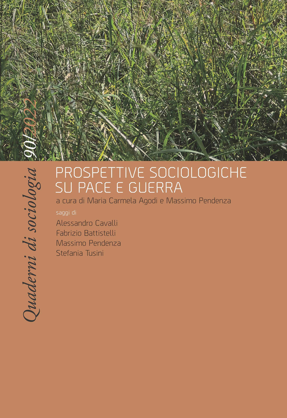 Quaderni di sociologia. Vol. 90: Prospettive sociologiche su pace e guerra