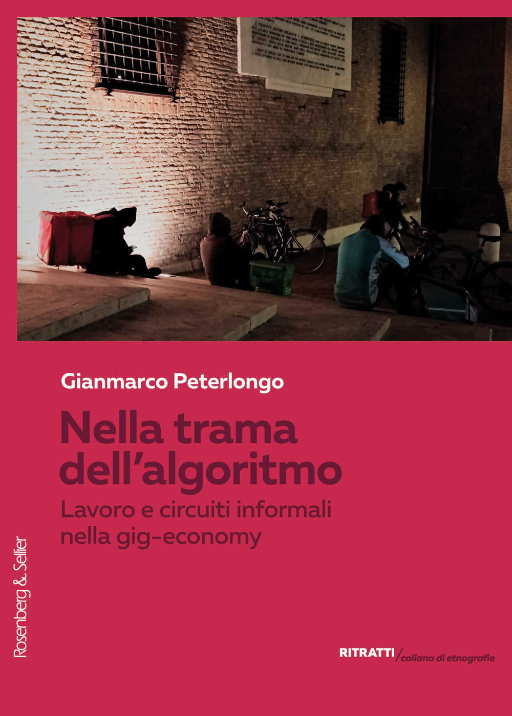 Nella trama dell'algoritmo. Lavoro e circuiti informali nella gig-economy