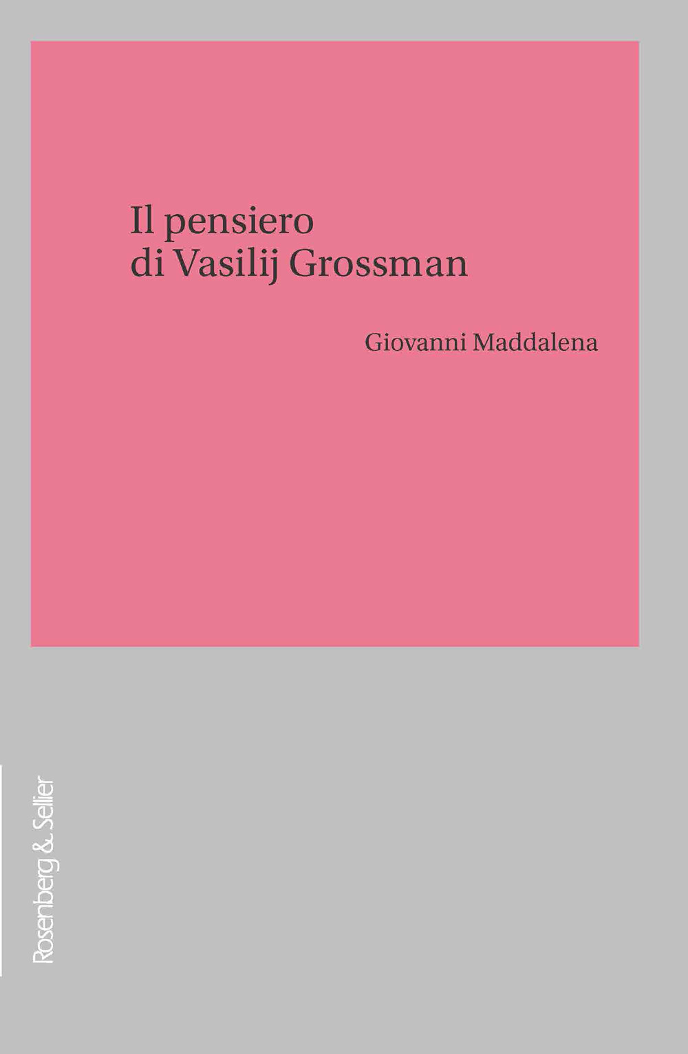 Il pensiero di Vasilij Grossman