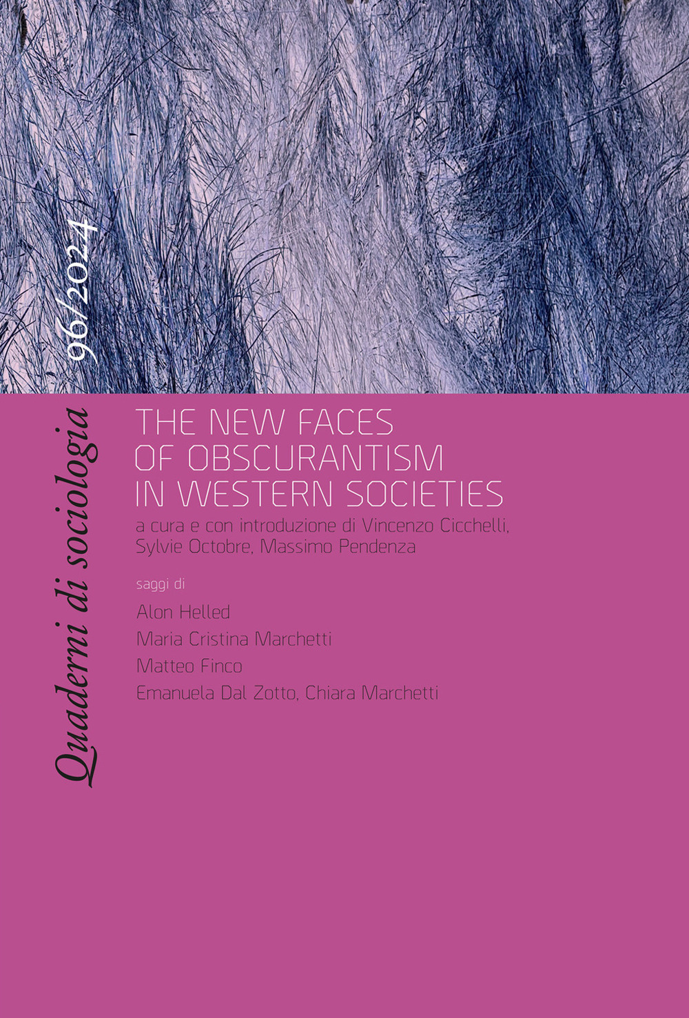 Quaderni di sociologia (2024). Vol. 96: The new faces of obscurantism in western societies