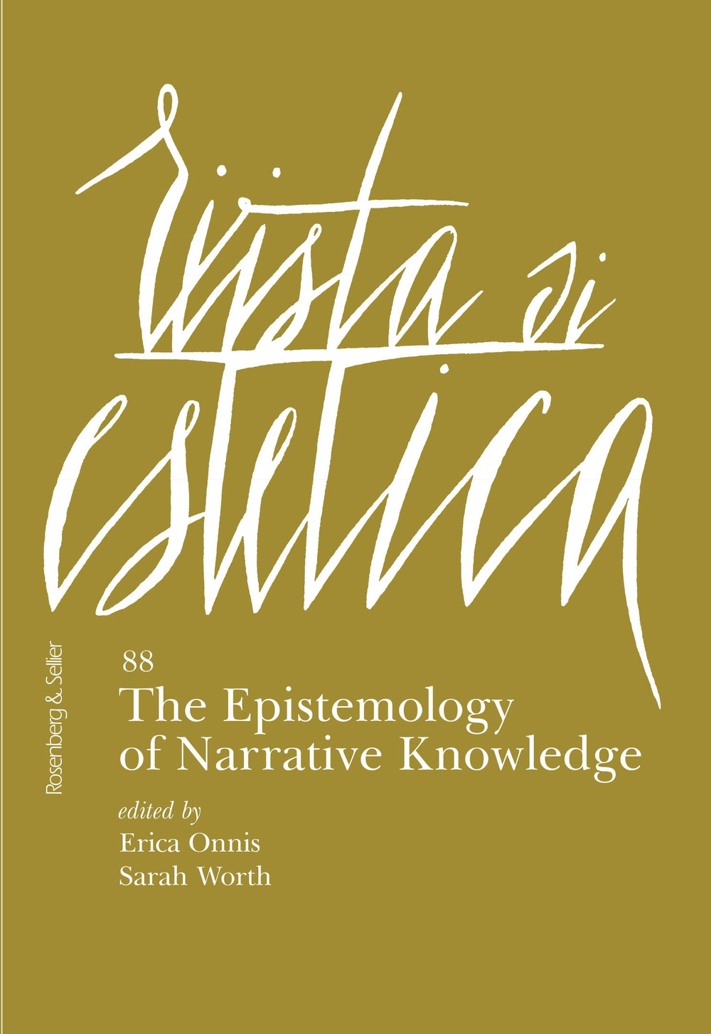 Rivista di estetica (2025). Vol. 88: The epistemology of narrative knowledge