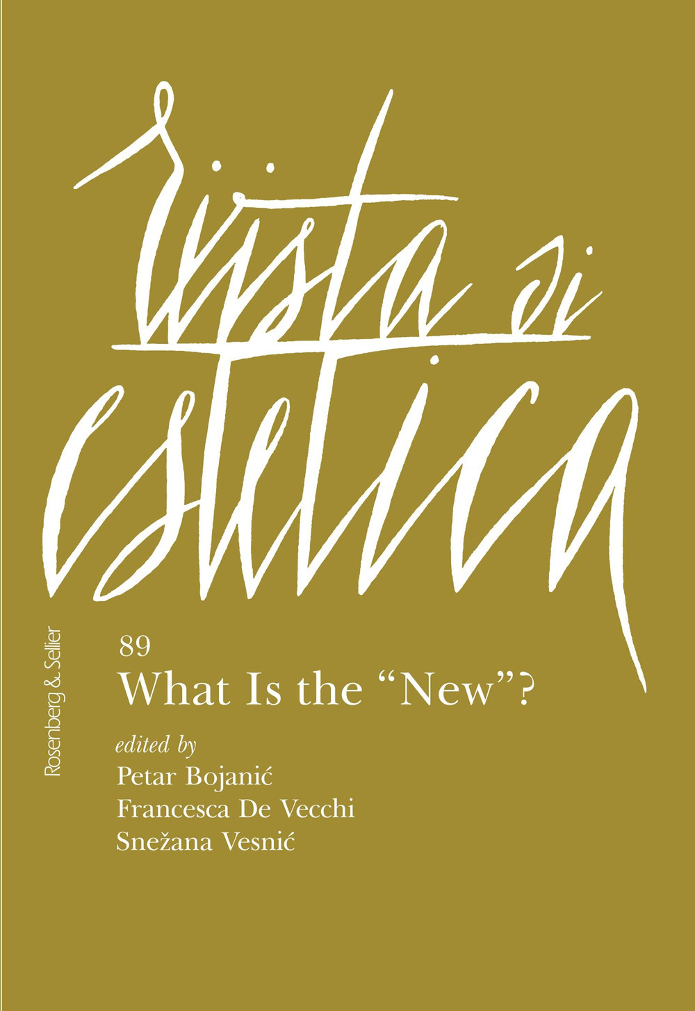 Rivista di estetica (2025). Vol. 89: What is the «New»?