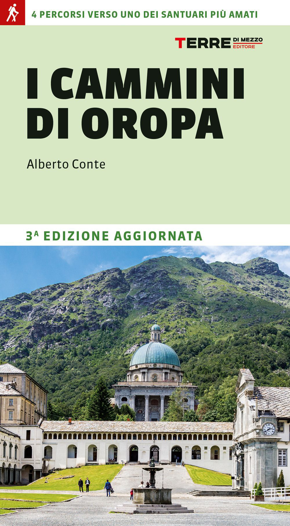 I cammini di Oropa. 4 percorsi verso uno dei santuari più amati