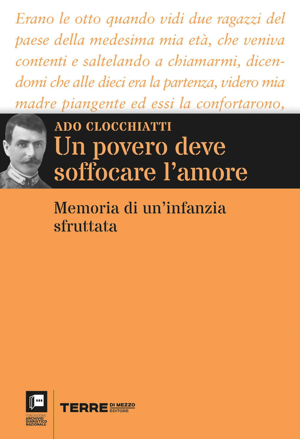 Un povero deve soffocare l'amore. Memoria di un'infanzia sfruttata