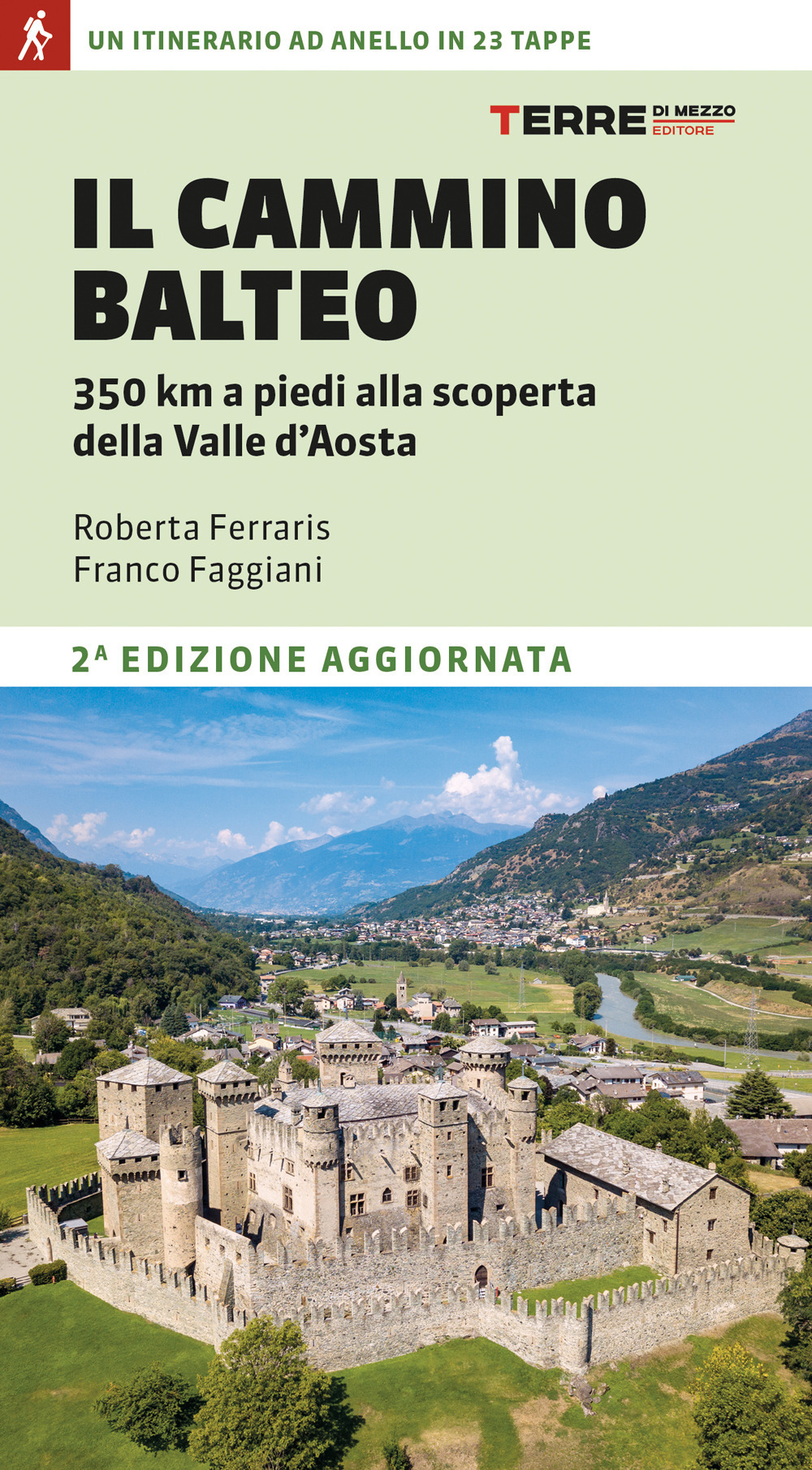 Il Cammino Balteo. 350 km a piedi alla scoperta della Valle d'Aosta