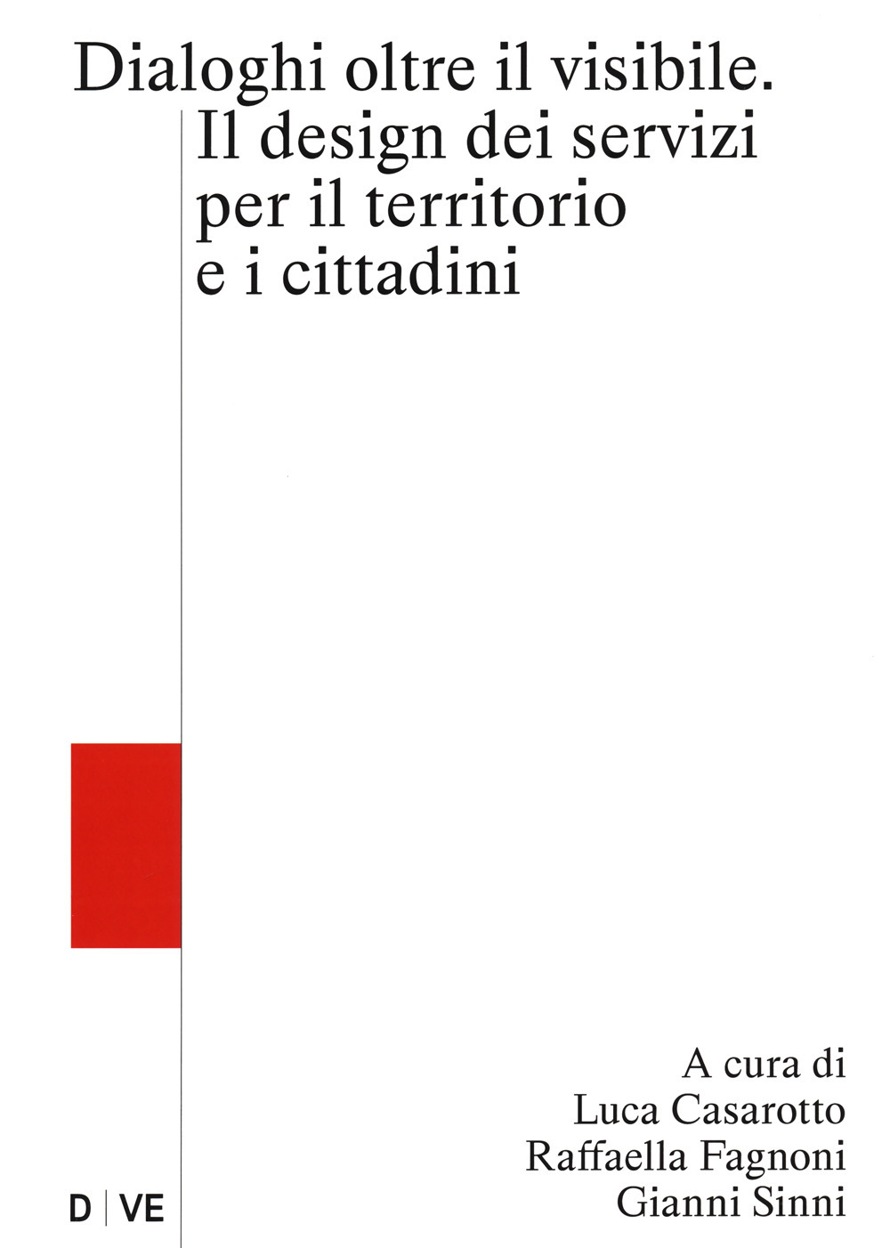 Oltre il visibile. Il design dei servizi per il territorio e i cittadini