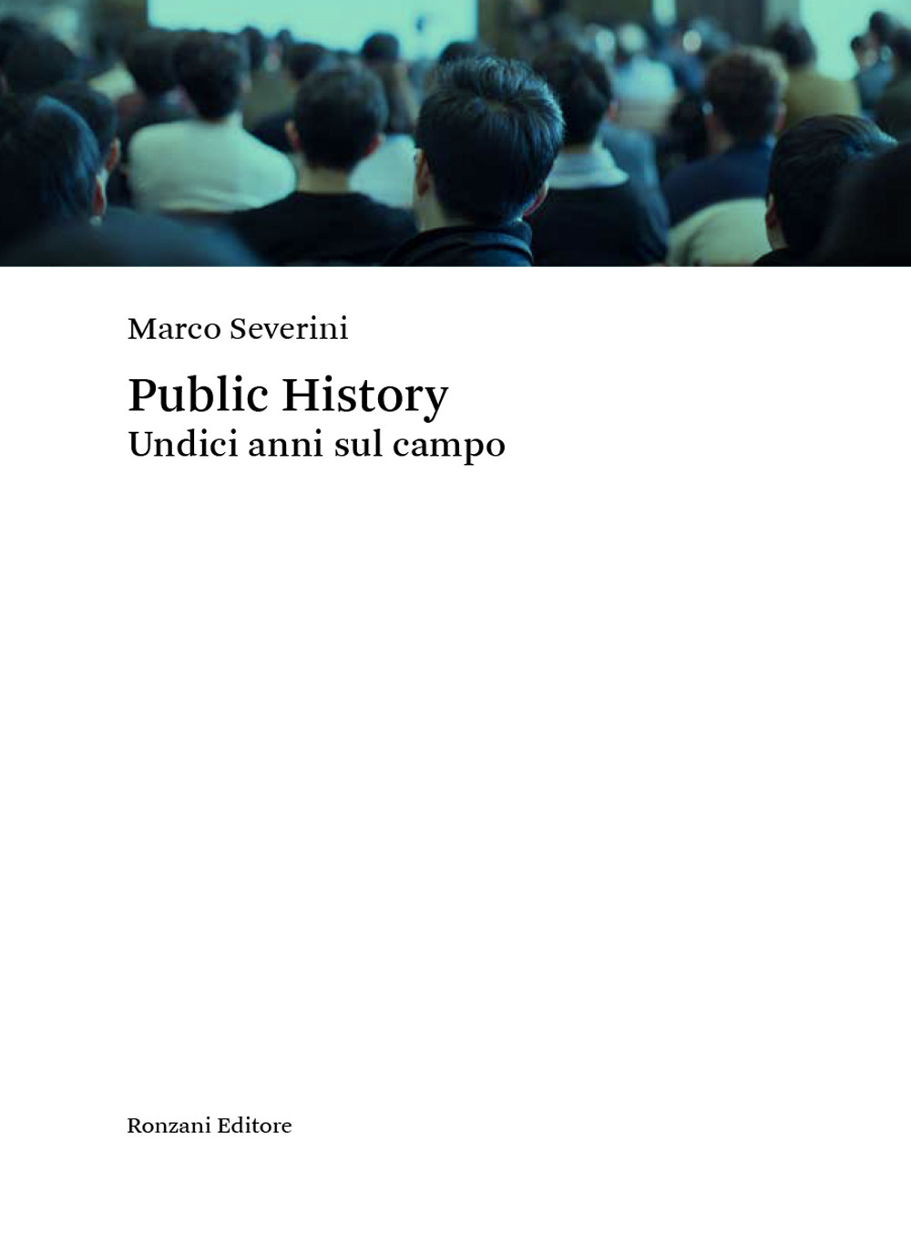 Public history. Undici anni sul campo