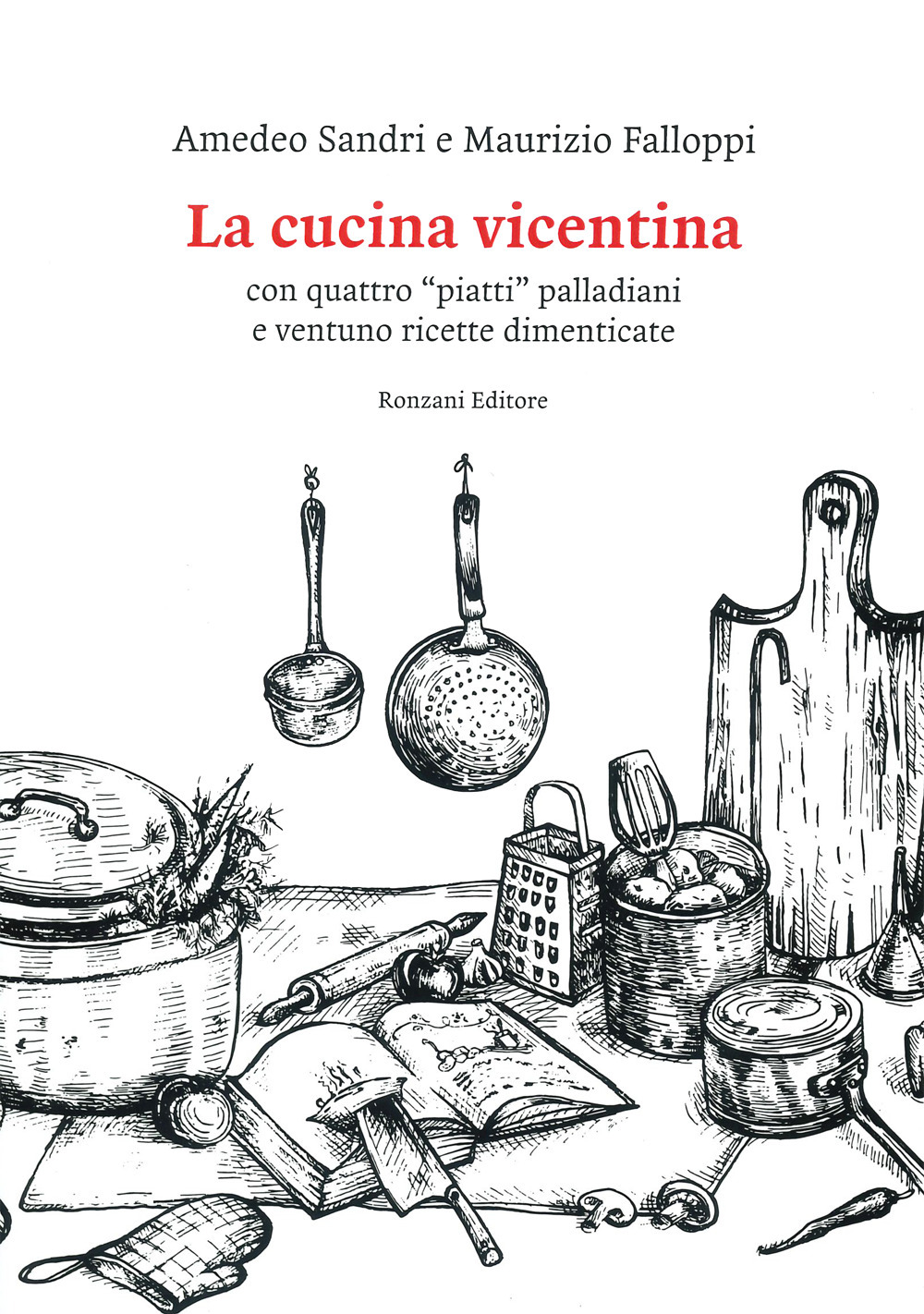 La cucina vicentina. Con quattro 