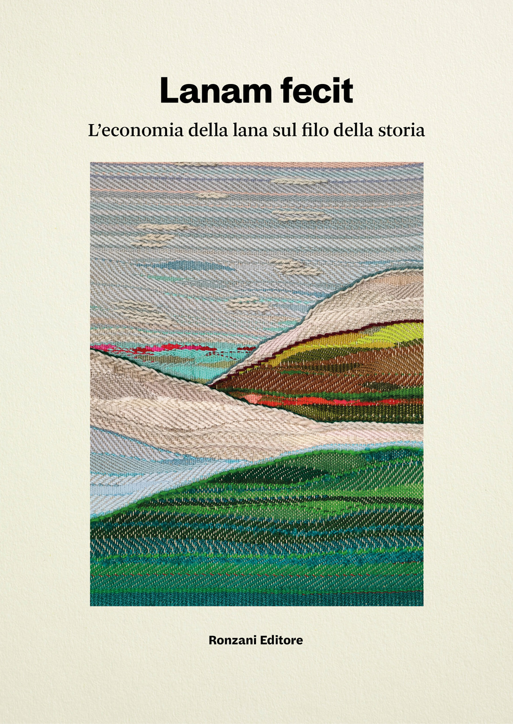 Lanam fecit. L'economia della lana sul filo della storia