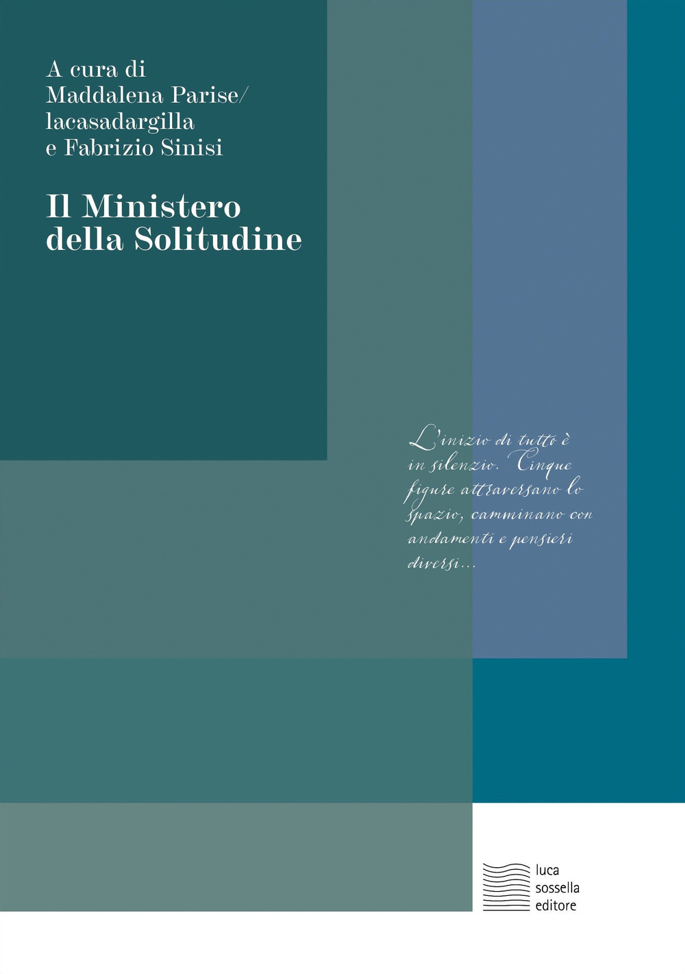 Il ministero della solitudine