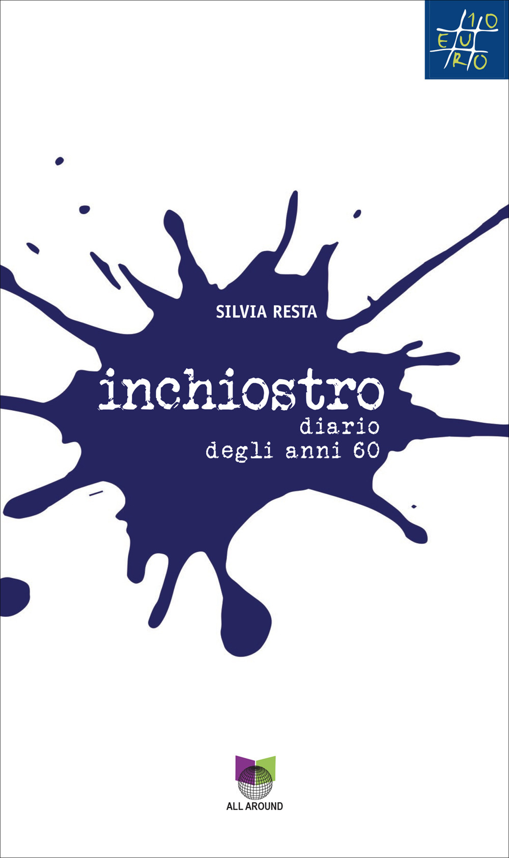 Inchiostro. Diario degli anni 60
