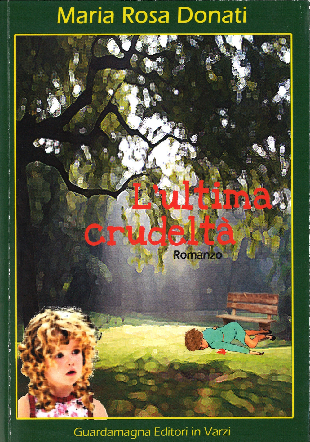 L'ultima crudeltà