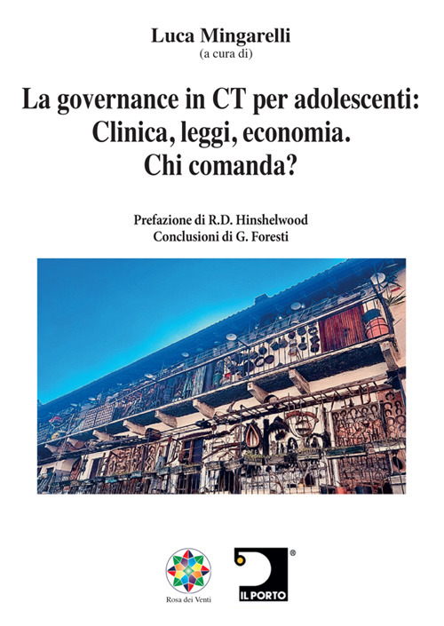 La governance in CT per adolescenti: clinica, leggi, economia. Chi comanda? Nuova ediz.