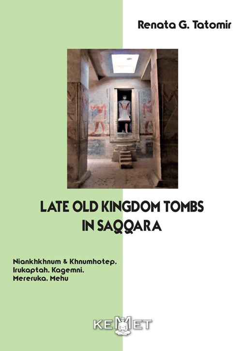 Late old kingdom tombs in Saqqara. Niankhkhnum & Khnumhotep, Irukaptah, Kagemmi, Mereruka, Mehu