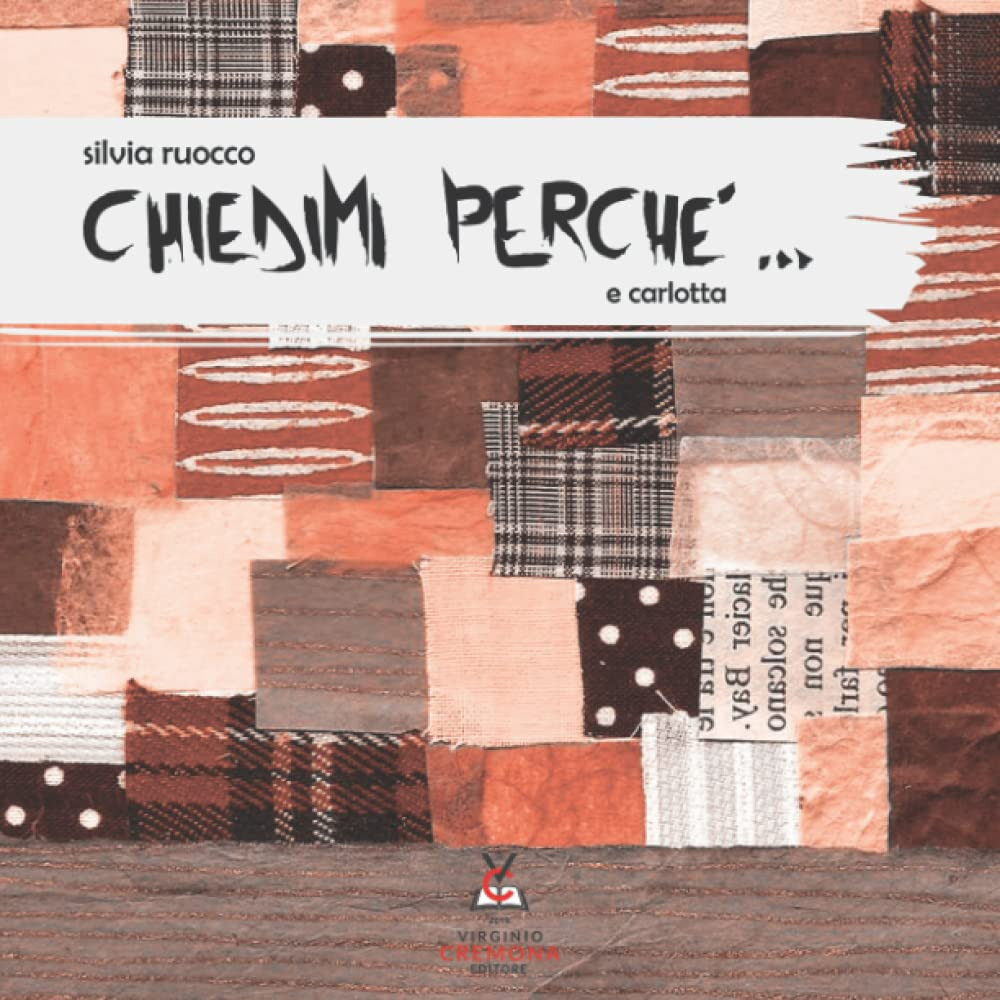 Chiedimi perché.... Ediz. illustrata