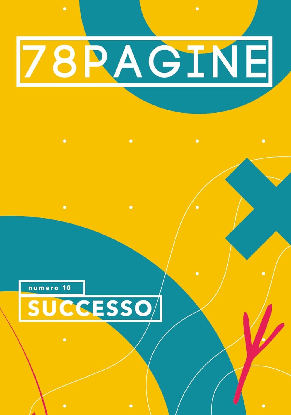 78pagine. Vol. 10: Successo