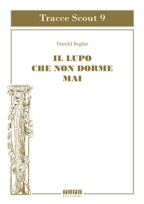 Il lupo che non dorme mai