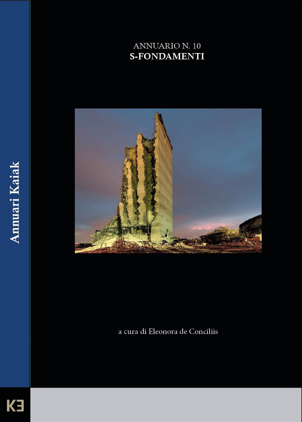 S-fondamenti. Annuario Kaiak. Vol. 10