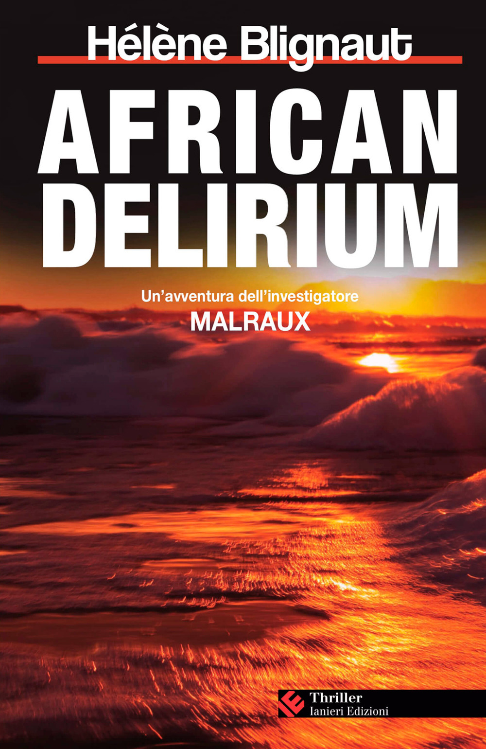 African delirium. Un'avventura dell'investigatore Malraux