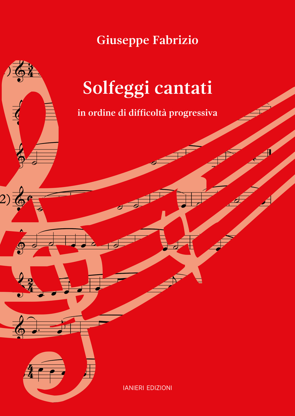 Solfeggi cantati. In ordine di difficoltà progressiva