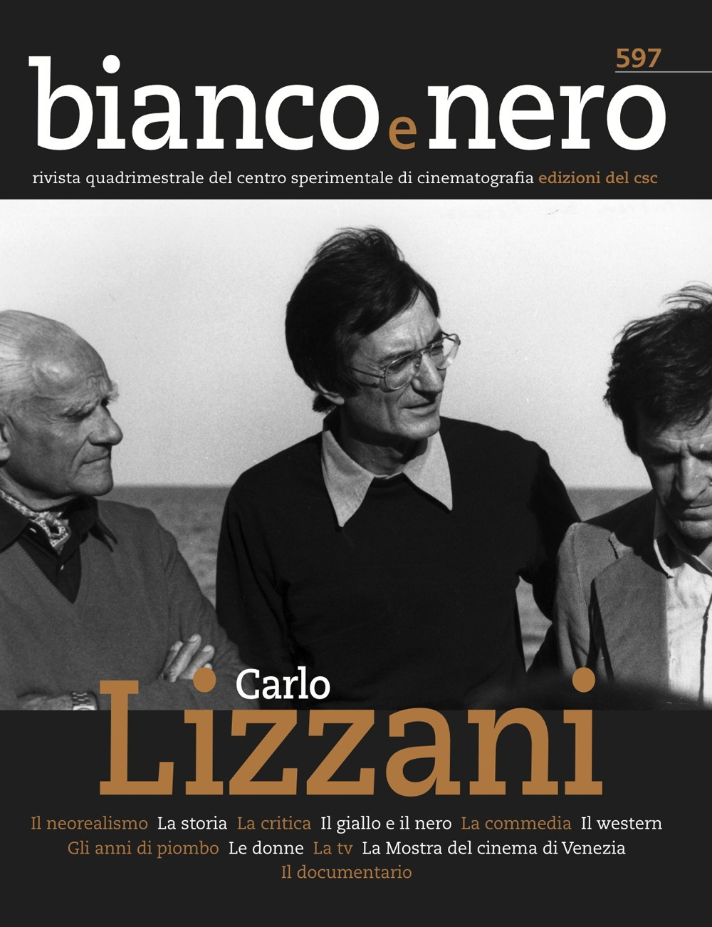 Bianco e nero. Rivista quadrimestrale del centro sperimentale di cinematografia (2020). Vol. 597: Carlo Lizzani