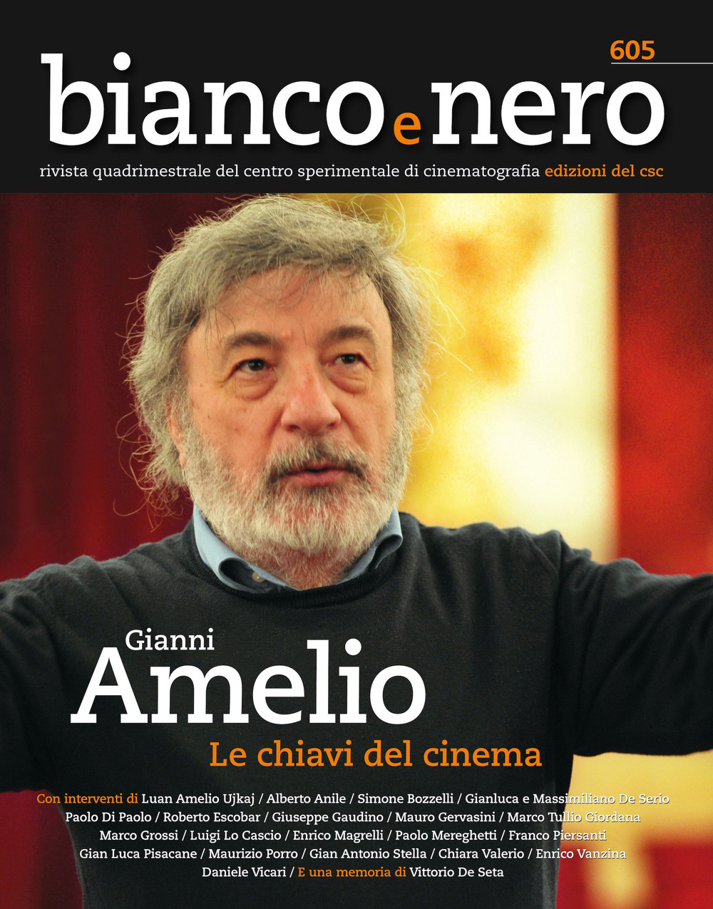 Bianco e nero. Rivista quadrimestrale del centro sperimentale di cinematografia (2023). Vol. 605: Gianni Amelio, le chiavi del cinema