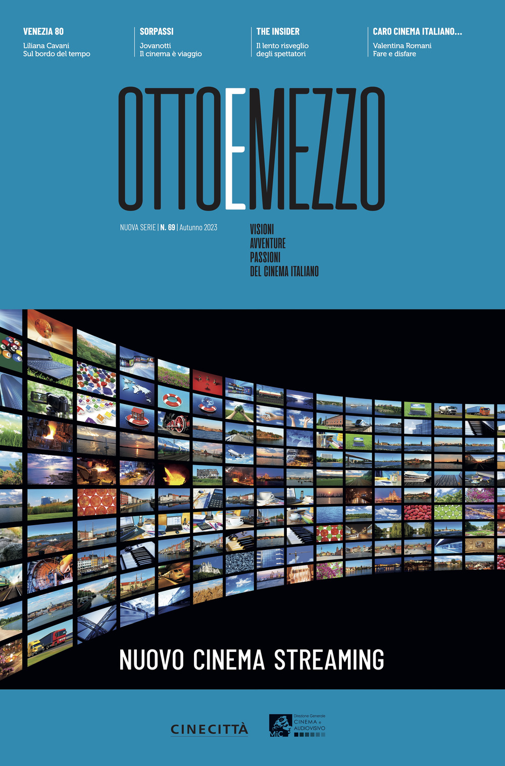 Ottoemezzo. Visioni, avventure e passioni del cinema italiano (2023). Vol. 69: Nuovo cinema streaming
