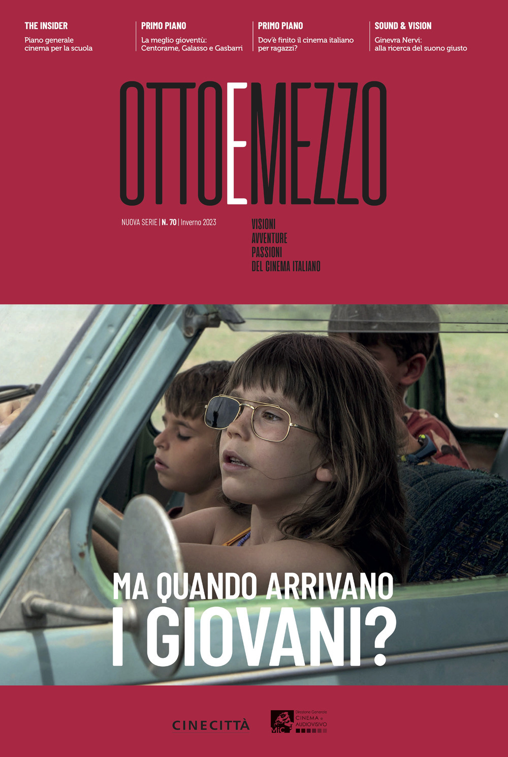 Ottoemezzo. Visioni, avventure e passioni del cinema italiano (2023). Vol. 70: Ma quando arrivano i giovani?