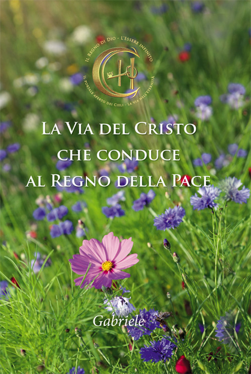 La via del Cristo che conduce al regno della pace