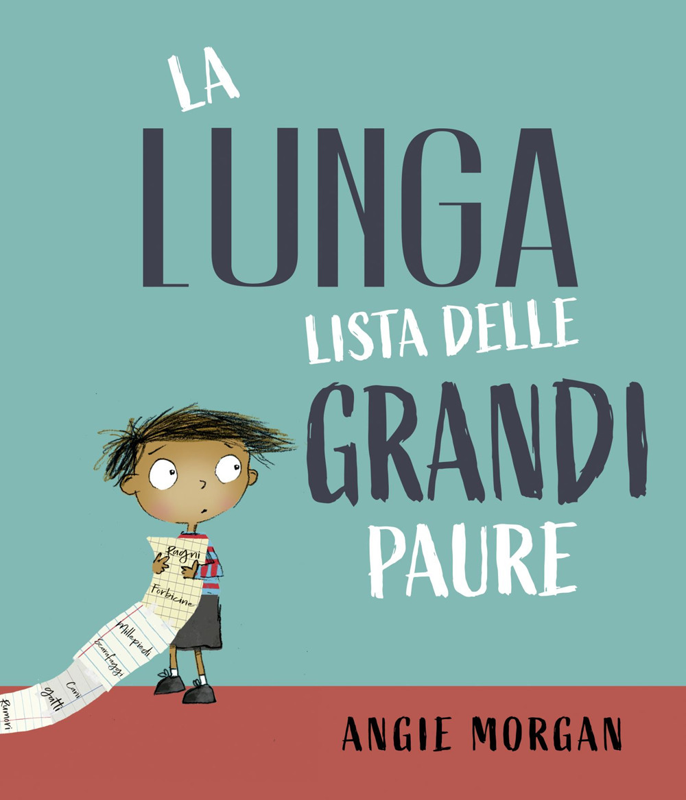 La lunga lista delle grandi paure. Ediz. a colori