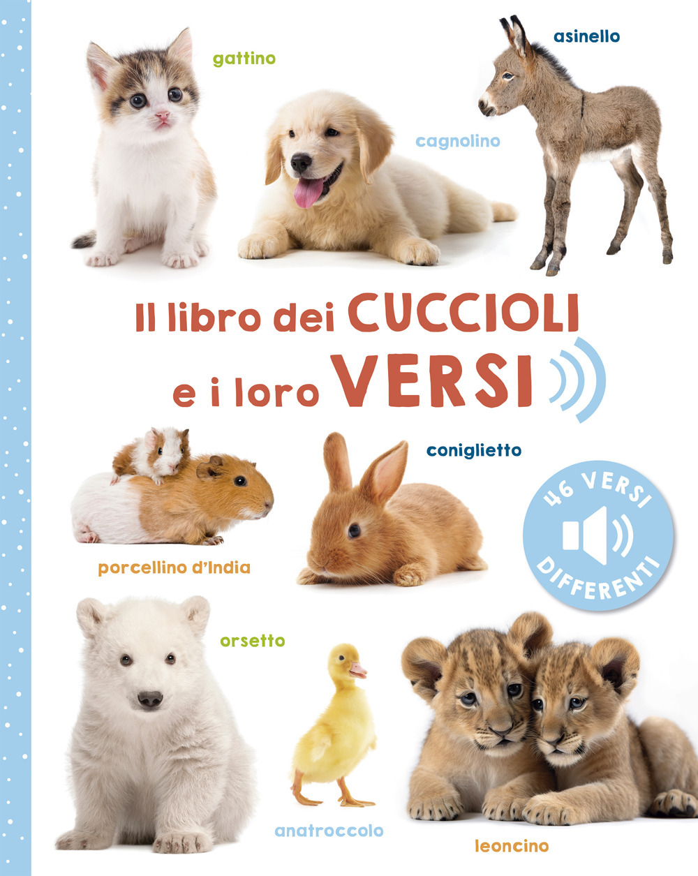 Il libro dei cuccioli e i loro versi. Ediz. a colori