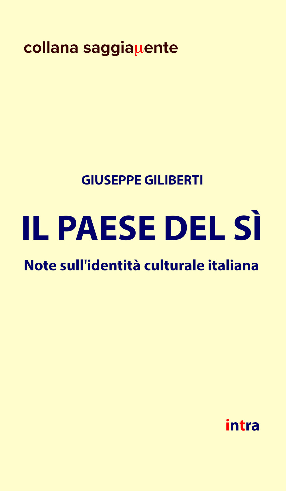 Il Paese del sì. Note sull'identità culturale italiana