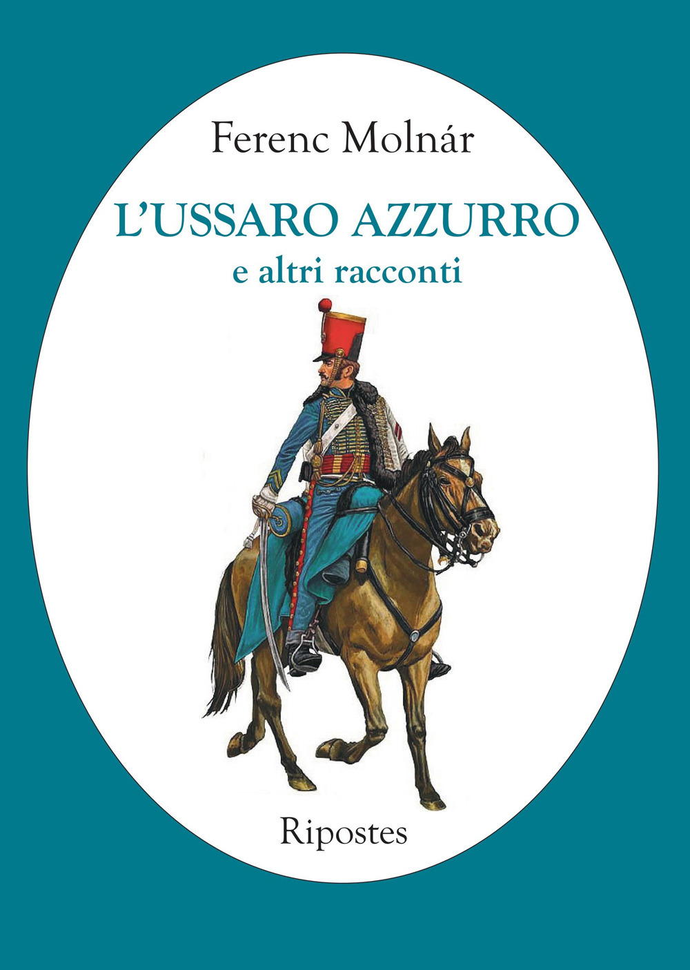 L'ussaro azzurro e altri racconti