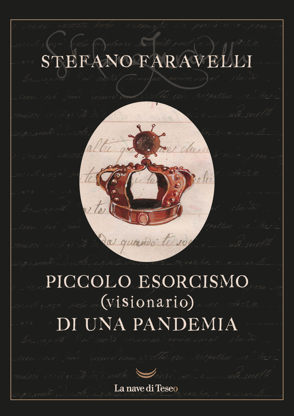 Piccolo esorcismo (visionario) di una pandemia. Ediz. illustrata