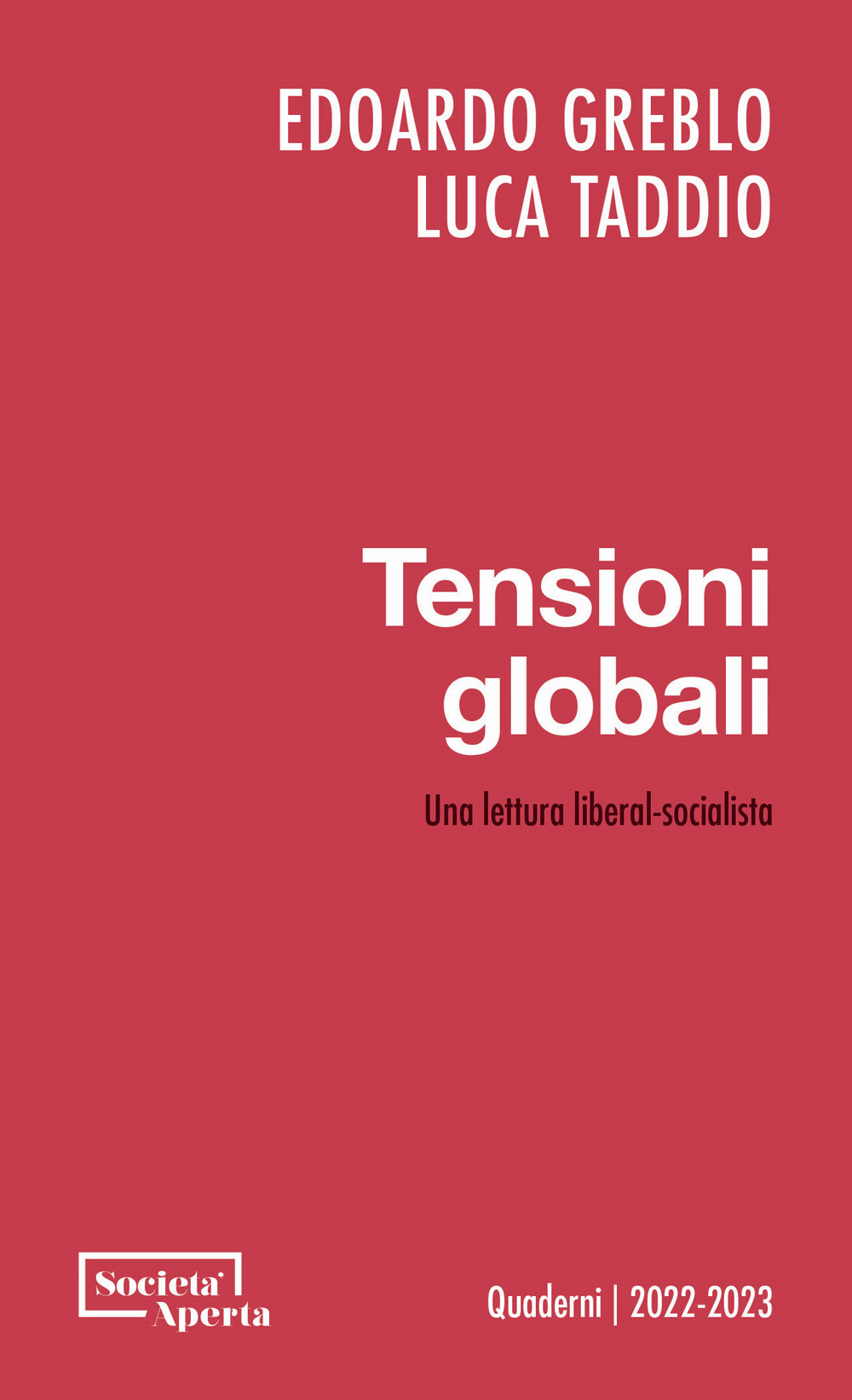 Tensioni globali. Una lettura liberal-socialista