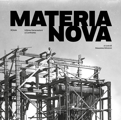 Materia Nova. Ultime generazioni a confronto. Ediz. illustrata