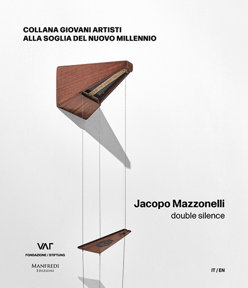 Jacopo Mazzonelli. Double silence. Ediz. multilingue