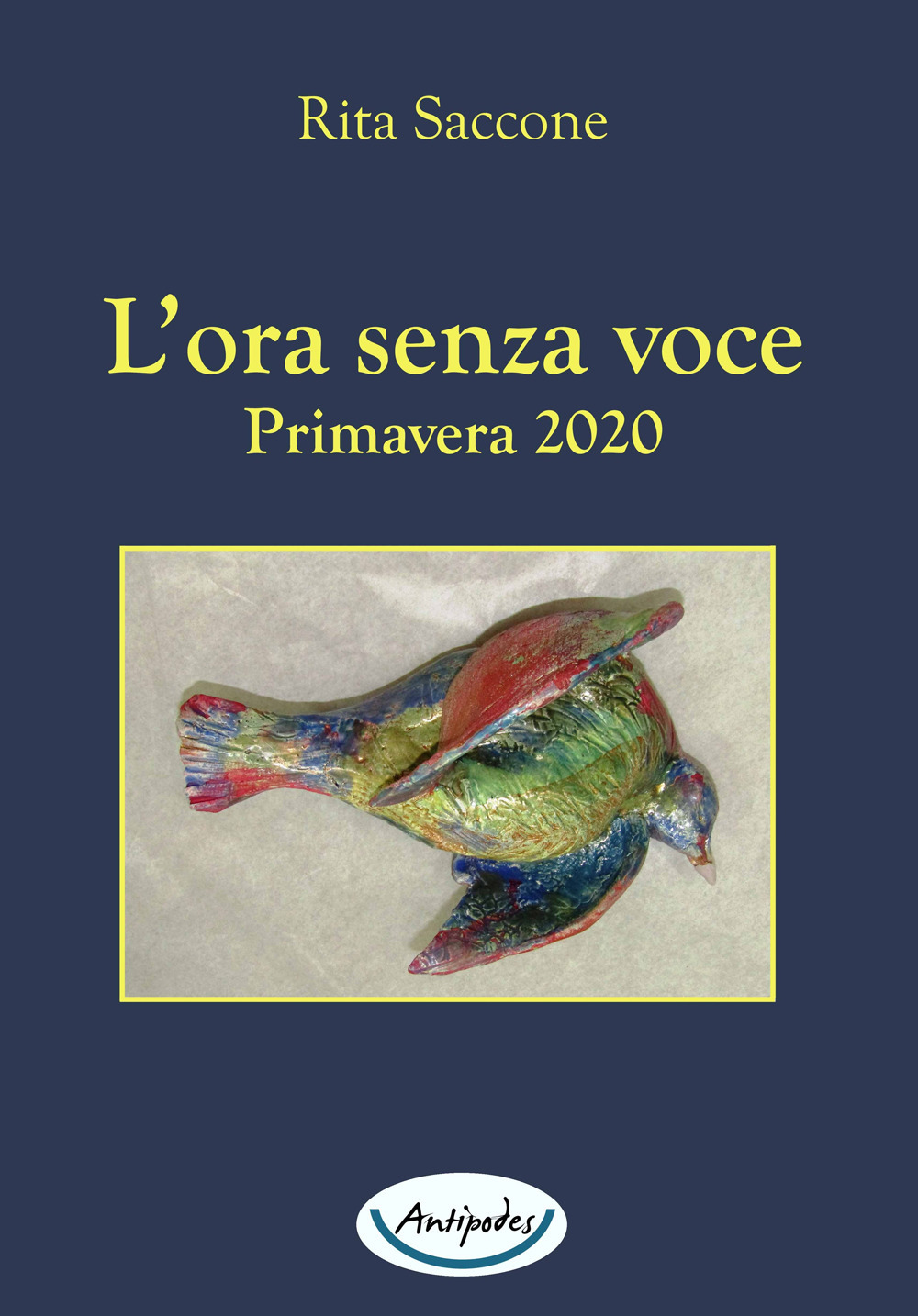 L'ora senza voce. Primavera 2020