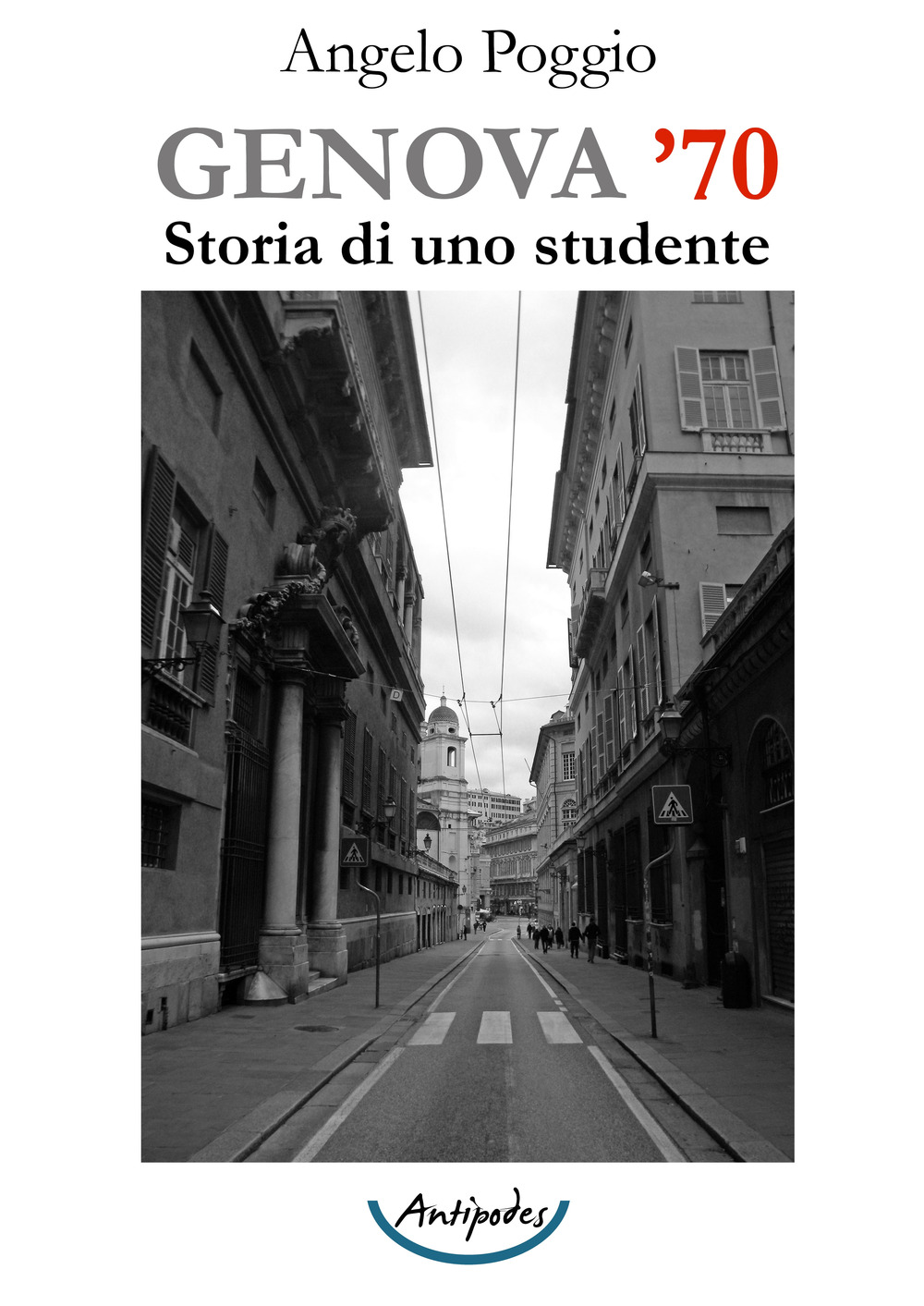 Genova '70. Storia di uno studente
