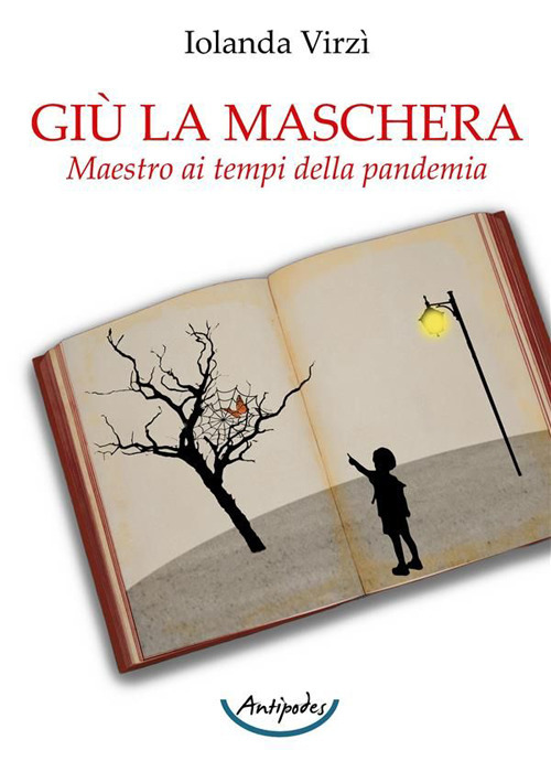 Giù la maschera. Maestro ai tempi della pandemia