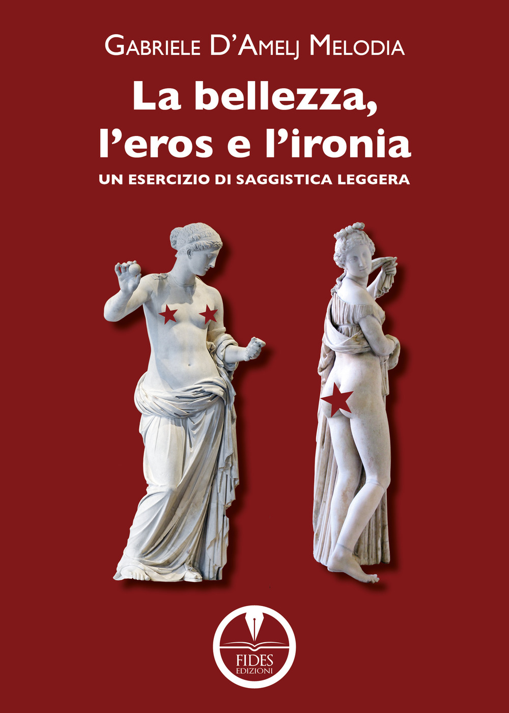 La bellezza, l'eros e l'ironia. Un esercizio di saggistica leggera