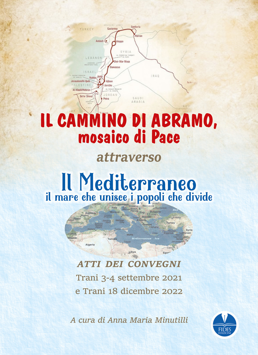 Il cammino di Abramo, mosaico di pace. Attraverso il Mediterraneo, il mare che unisce i popoli che divide