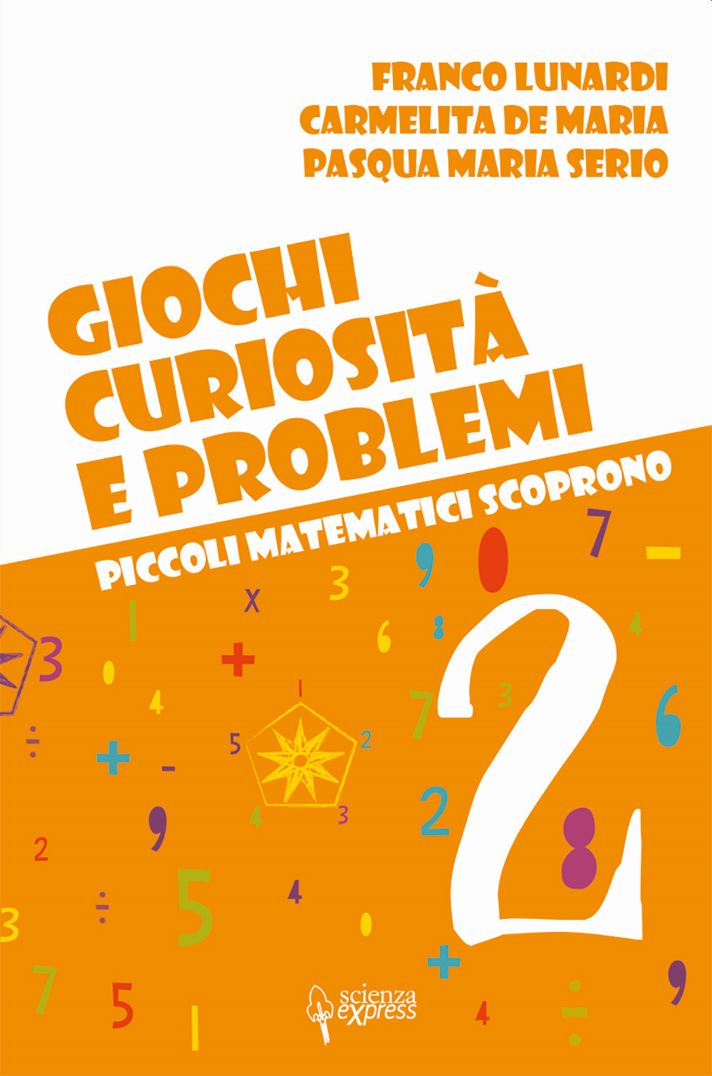 Giochi, curiosità e problemi. Piccoli matematici scoprono. Vol. 2