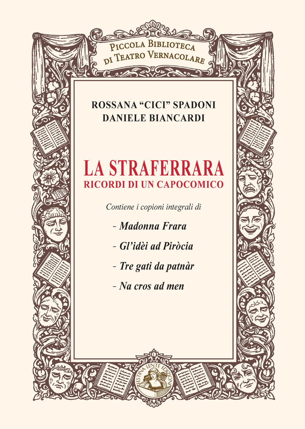 La Straferrara. Ricordi di un capocomico